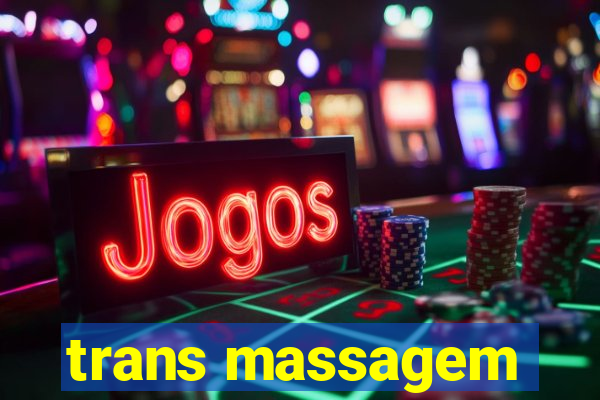 trans massagem